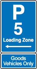 Goods vehicle loading zone sign